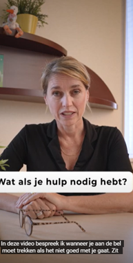 Wat als je hulp nodig hebt? Thérèse van den Oever